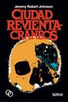 CIUDAD REVIENTA-CRANEOS | 9788494518140 | JOHNSON, ROBERT JEREMY