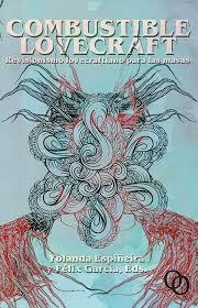COMBUSTIBLE LOVECRAFT | 9788494756511 | ESPIÑEIRA, YOLANDA
