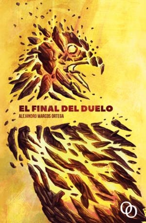 FINAL DEL DUELO, EL | 9788494318108 | MARCOS ORTEGA, ALEJANDRO