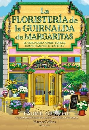 FLORISTERÍA DE LA GUIRNALDA DE MARGARITAS, LA | 9788410646254 | GILMORE, LAURIE