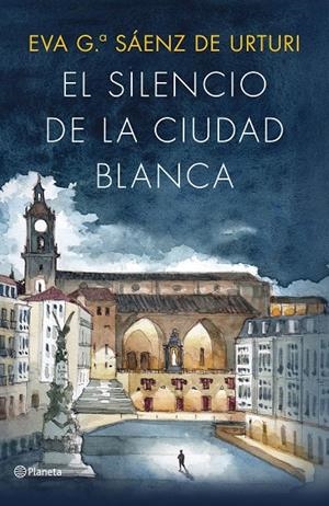 SILENCIO DE LA CIUDAD BLANCA, EL (EDICIÓN ILUSTRADA 10.º ANIVERSARIO) | 9788408322702 | GARCÍA SÁENZ DE URTURI, EVA