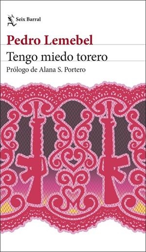 TENGO MIEDO TORERO | 9788432249990 | LEMEBEL, PEDRO