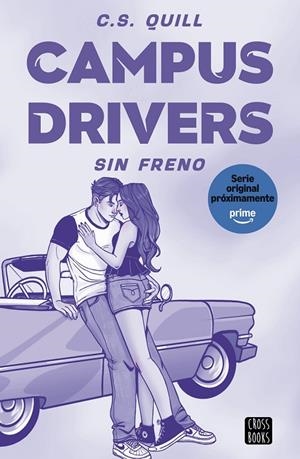 CAMPUS DRIVERS 01. SIN FRENO | 9788408321378 | QUILL, C. S.