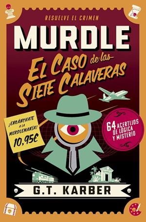 MURDLE : EL CASO DE LAS SIETE CALAVERAS | 9791387869960 | KARBER, G. T.
