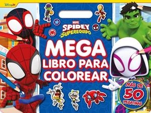SPIDEY Y SU SUPEREQUIPO. MEGALIBRO PARA COLOREAR | 9788410362321 | MARVEL