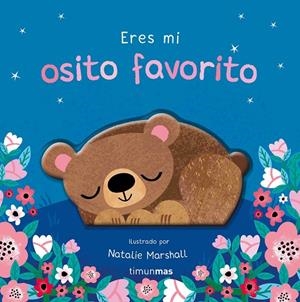 ERES MI OSITO FAVORITO. LIBRO DE CARTÓN CON TROQUELES | 9788408314004 | EDWARDS, NICOLA/MARSHALL, NATALIE
