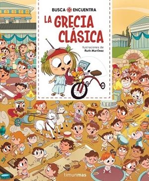 BUSCA Y ENCUENTRA. LA GRECIA CLÁSICA | 9788408318859 | MARTÍNEZ, RUTH