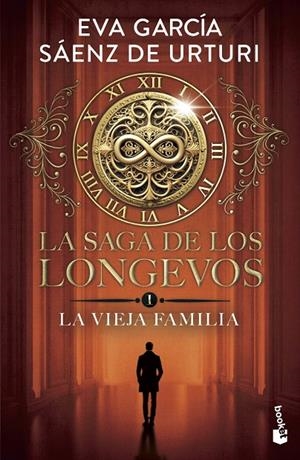 SAGA DE LOS LONGEVOS 01. LA VIEJA FAMILIA | 9788408319009 | GARCÍA SÁENZ DE URTURI, EVA