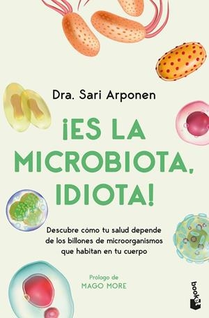 ES LA MICROBIOTA, IDIOTA! | 9788413445076 | ARPONEN, SARI