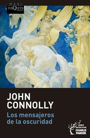 MENSAJEROS DE LA OSCURIDAD, LOS (CHARLIE PARKER 22) | 9788411078030 | CONNOLLY, JOHN