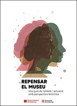 REPENSAR EL MUSEU | 9788410393714 | GRUP DE TREBALL MUSEUS I GÈNERE