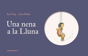 NENA A LA LLUNA, UNA | 9788412857498 | PUIG PONSA, PEP