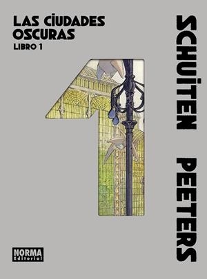 CIUDADES OSCURAS, LAS. LIBRO 01 | 9788467983593 | SCHUITEN / PEETERS