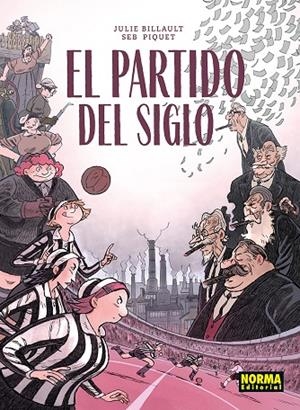 PARTIDO DEL SIGLO, EL | 9788467983579 | BILLAULT, JULIE / PIQUET, SEB