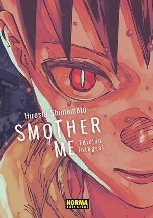 SMOTHER ME (INTEGRAL) | 9788467981360 | SHIMOMOTO, HIROSHI