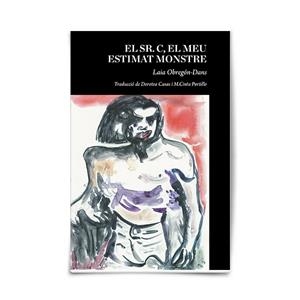 SR. C, EL MEU ESTIMAT MONSTRE, EL | 9788412539769 | OBREGÓN-DANS, LAIA