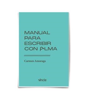 MANUAL PARA ESCRIBIR CON ALMA | 9791399210415 | AMORAGA, CARMEN