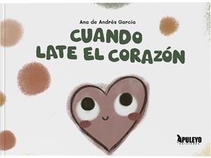 CUANDO LATE EL CORAZÓN | 9788410609969 | DE ANDRÉS GARCÍA, ANA
