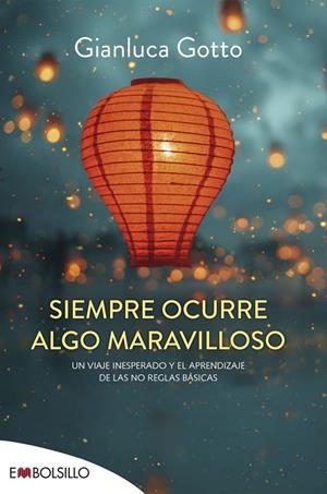 SIEMPRE OCURRE ALGO MARAVILLOSO | 9788418185984 | GOTTO, GIANLUCA