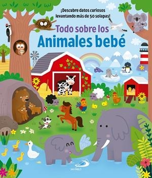 TODO SOBRE LOS ANIMALES BEBÉ | 9788428573931