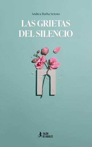 GRIETAS DEL SILENCIO, LAS | 9791388043741 | BARBA SERENO, ANDREA
