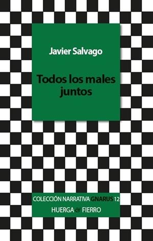 TODOS LOS MALES JUNTOS | 9791399187885 | SALVAGO, JAVIER