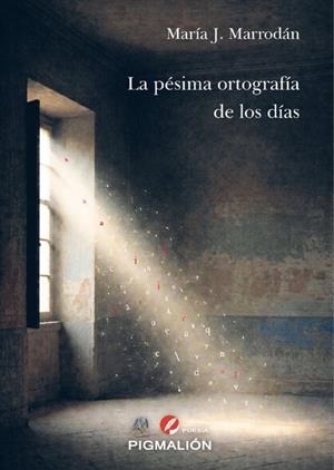 PÉSIMA ORTOGRAFÍA DE LOS DÍAS, LA | 9791388333095 | MARRODAN, MARIA JOSÉ