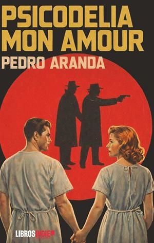 PSICODELIA MON AMOUR | 9791388227110 | ARANDA, PEDRO