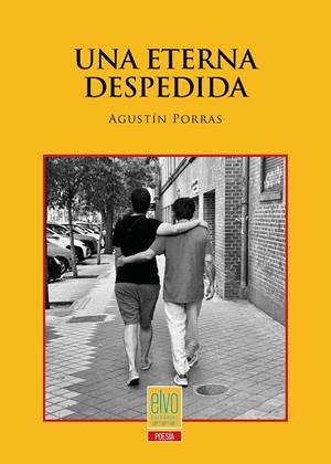 ETERNA DESPEDIDA, UNA | 9791399221909 | PORRAS ESTRADA, AGUSTÍN