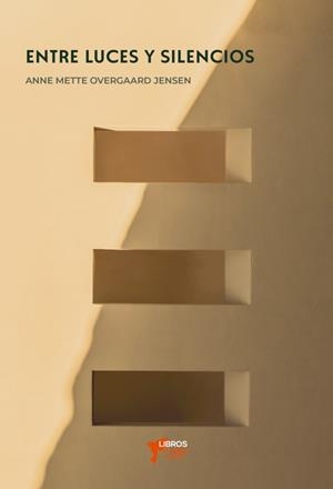 ENTRE LUCES Y SILENCIOS | 9791399163223 | OVERGAARD JENSEN, ANNE METTE