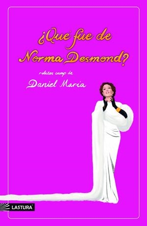 QUÉ FUE DE NORMA DESMOND? | 9791399196870 | MARIA, DANIEL