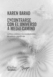 ENCONTRARSE CON EL UNIVERSO A MEDIO CAMINO | 9786316714053 | BARAD, KAREN