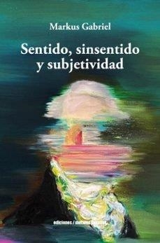 SENTIDO, SINSENTIDO Y SUBJETIVIDAD | 9789566426202 | GABRIEL, MARKUS