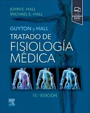 GUYTON Y HALL TRATADO DE FISIOLOGIA MEDICA (15ª ED) | 9791370030537 | HALL, J. E.