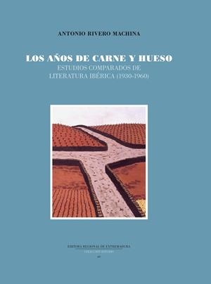 AÑOS DE CARNE Y HUESO, LOS | 9788498528589 | RIVERO MACHINA, ANTONIO