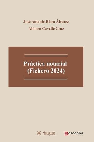 PRACTICA NOTARIAL FICHERO 2024 | 9791388041020 | RIERA ALVAREZ, JOSÉ ANTONIO