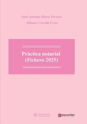 PRACTICA NOTARIAL FICHERO 2025 | 9791388041013 | RIERA ALVAREZ, JOSÉ ANTONIO