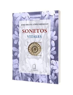 SONETOS VITALES | 9791399129274 | LOPEZ HIDALGO, JOSE MIGUEL