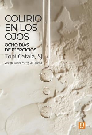 COLIRIO EN LOS OJOS | 9788427151512 | CATALA SJ, TONI / AZNAR MENGUAL SJ, VICENT
