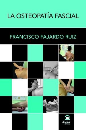 OSTEOPATÍA FASCIAL, LA | 9788498276732 | FAJARDO RUIZ, FRANCISCO