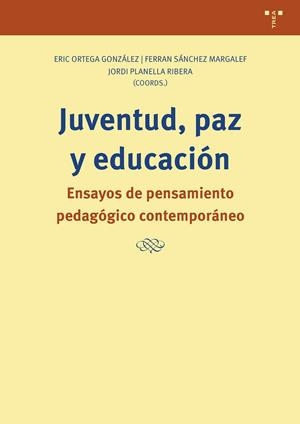 JUVENTUD, PAZ Y EDUCACIÓN | 9791387790974 | ORTEGA GONZALEZ, ERIC / PLANELLA RIBERA, J.