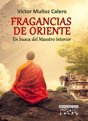 FRAGANCIAS DE ORIENTE | 9791399048346 | MUÑOZ CALERO, VICTOR