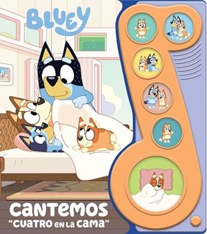 BLUEY - CANTEMOS 'CUATRO EN LA CAMA' - LIBRO SONORO | 9798384603351 | BLUEY
