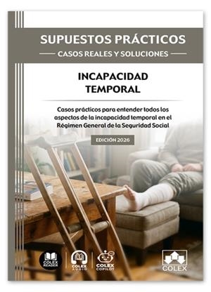 SUPUESTOS PRÁCTICOS: CASOS REALES Y SOLUCIONES - INCAPACIDAD TEMPORAL | 9791370118006 | IBERLEY, DEPARTAMENTO DE DOCUMENTACIÓN
