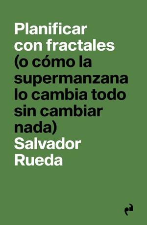PLANIFICAR CON FRACTALES | 9791387634421 | RUEDA, SALVADOR