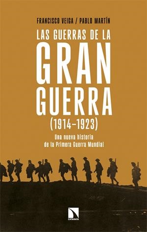 GUERRAS DE LA GRAN GUERRA (1914-1923), LAS | 9788410676251 | MARTIN, PABLO / VEIGA, FRANCISCO