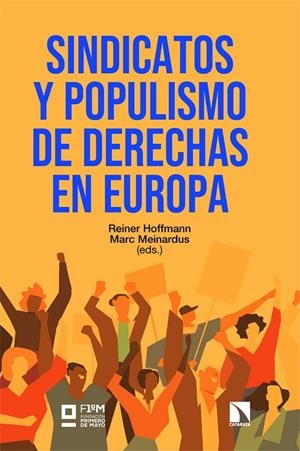 SINDICATOS Y POPULISMO DE DERECHAS EN EUROPA | 9788410676190 | HOFFMANN, REINER / MEINARDUS, MARC