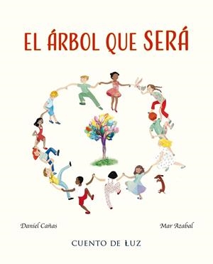 ÁRBOL QUE SERÁ, EL | 9788410438293 | CAÑAS, DANIEL