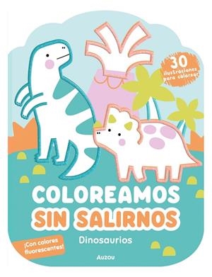 COLOREAMOS SIN SALIRNOS. DINOSAURIOS | 9791039580595 | GHATAORA, NINA