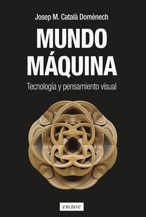 MUNDO MÁQUINA | 9788412864595 | CATALA DOMENECH, JOSEP M.